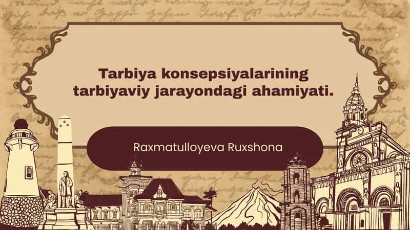 Tarbiya konsepsiyalarining tarbiyaviy jarayondagi ahamiyati