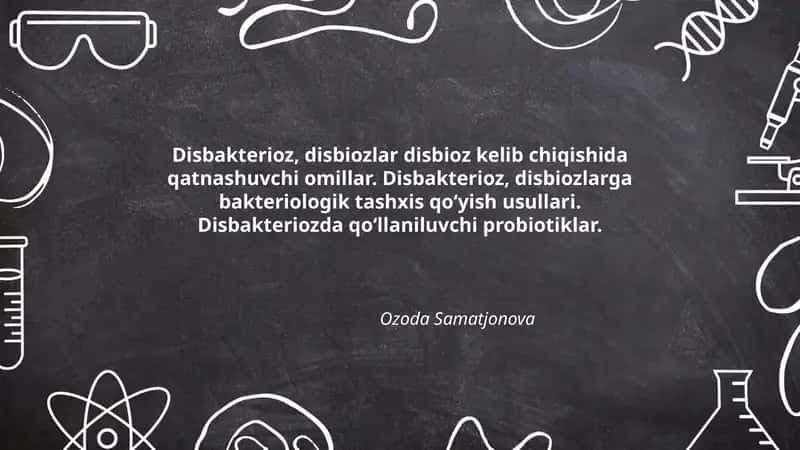 Disbakterioz, disbiozlar disbioz kelib chiqishida qatnashuvchi omillar