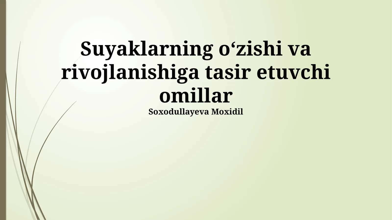 Suyaklarning oʻzishi va rivojlanishiga tasir etuvchi omillar