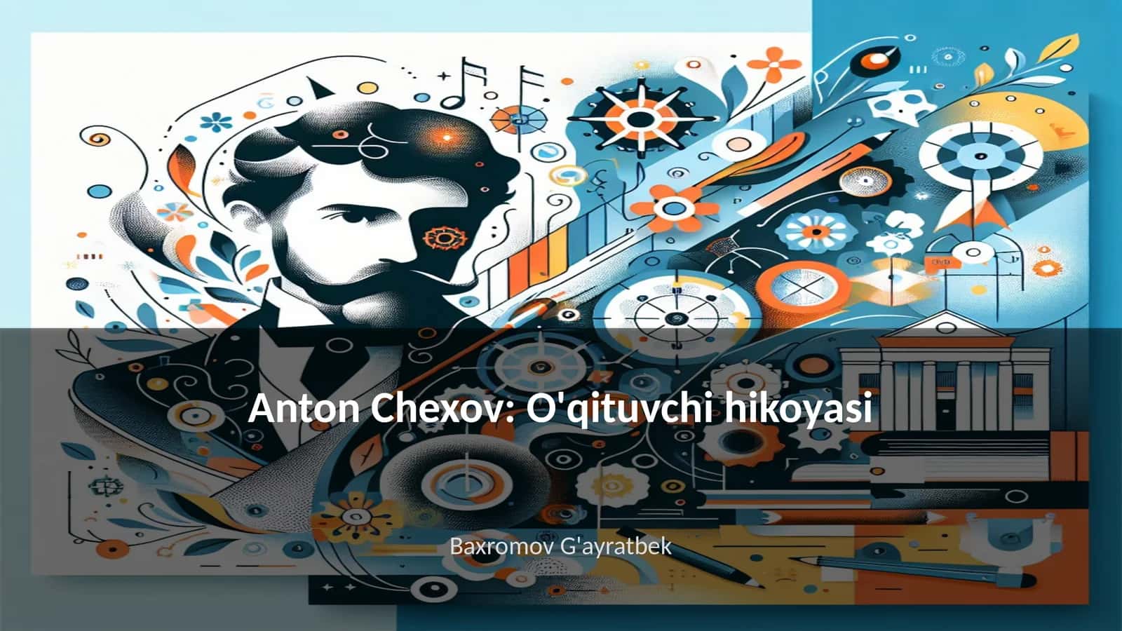 Anton Chexov: O'qituvchi hikoyasi