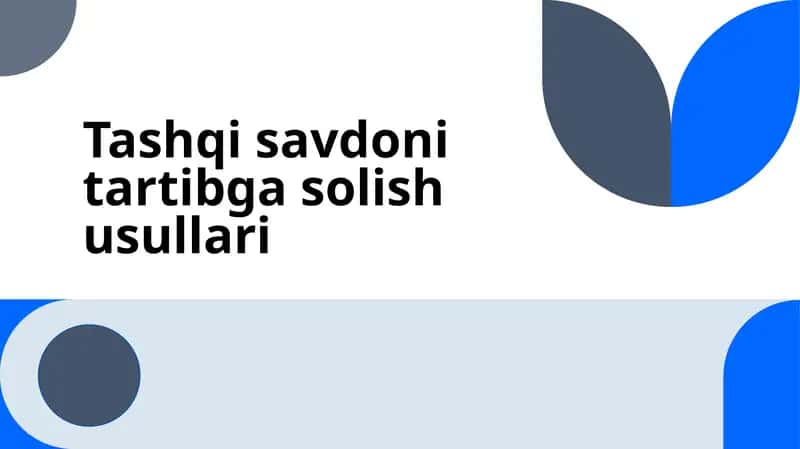 Tashqi savdoni tartibga solish usullari