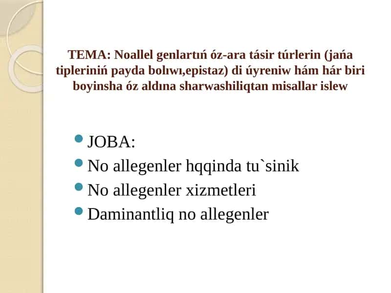 Allellar(Grektilinen-bir-birine,óz-ara)