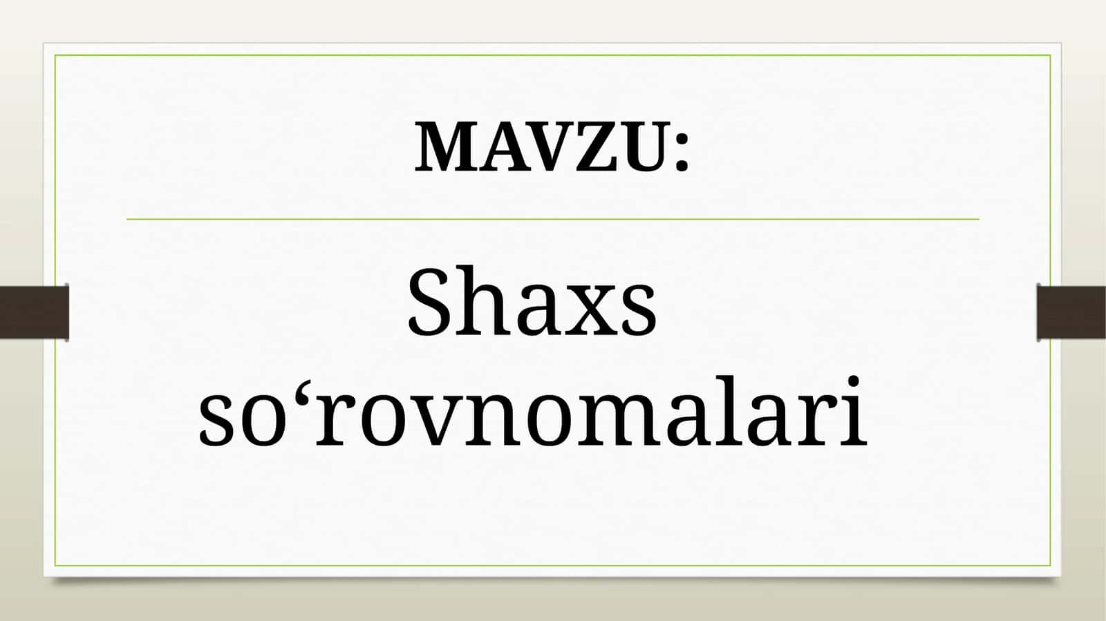 Shaxs so‘rovnomalari