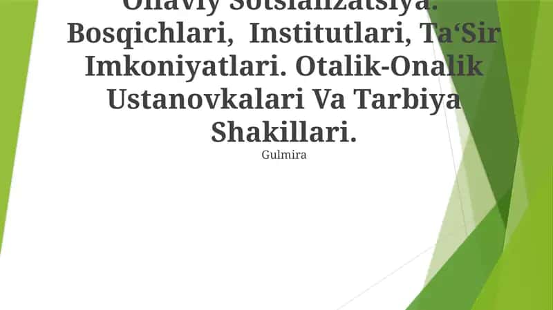 Oilaviy Sotsializatsiya: Bosqichlari, Institutlari, Ta‘Sir Imkoniyatlari