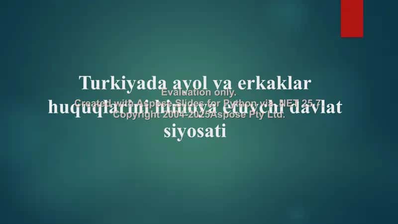 Turkiyada ayol va erkaklar huquqlarini himoya etuvchi davlat siyosati