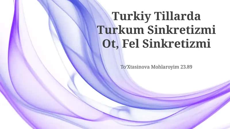 Turkiy Tillarda Turkum Sinkretizmi Ot, Fel Sinkretizmi