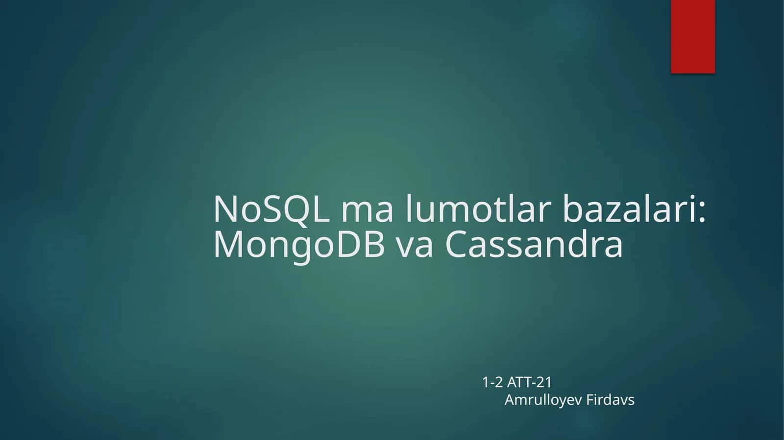 NoSQL ma'lumotlar bazalari: MongoDB va Cassandra