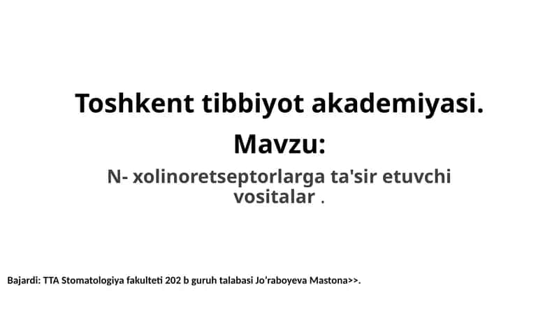 N-xolinoretseptorlarga ta'sir etuvchi vositalar