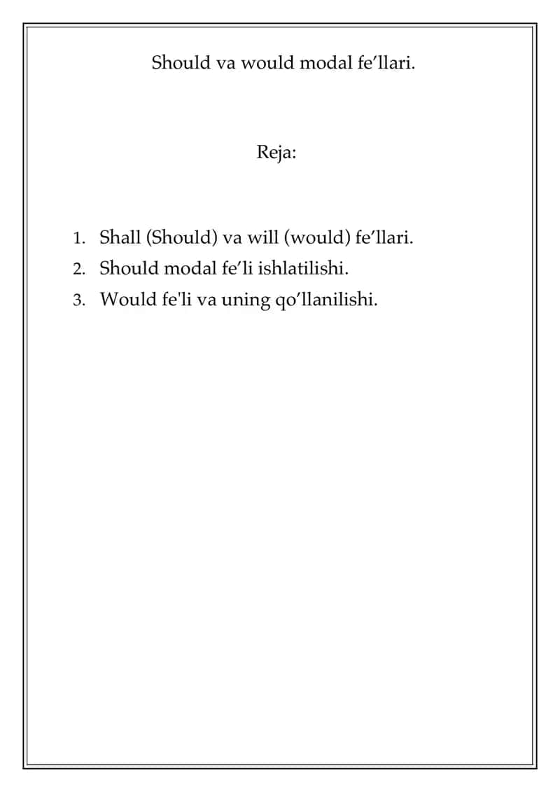 Should va Would modal fe`llari.