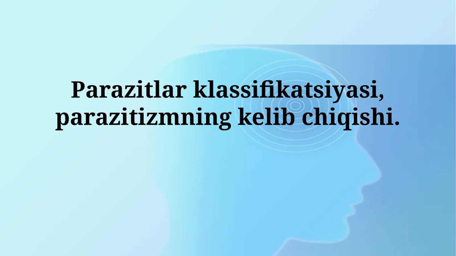 Parazitlar klassifikatsiyasi, parazitizmning kelibchiqishi