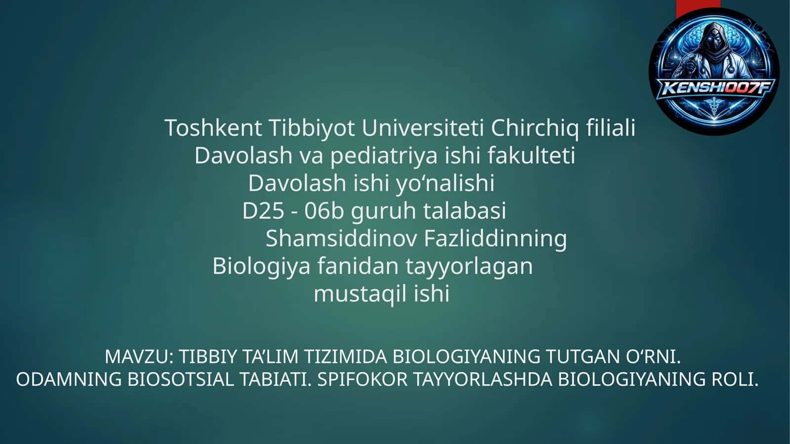 Tibbiy ta’lim tizimida biologiyaning tutgan o‘rni. Odamning biosotsial tabiati. Sрifokor tayyorlashda biologiyaning roli.