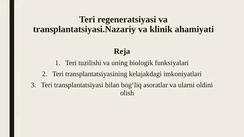 Teri regeneratsiyasi va transplantatsiyasi.Nazariy va klinik ahamiyati