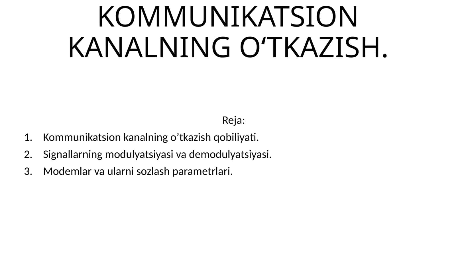 Aloqa(lotincha:communicatio—umumlashtiraman,bogʻlayman)