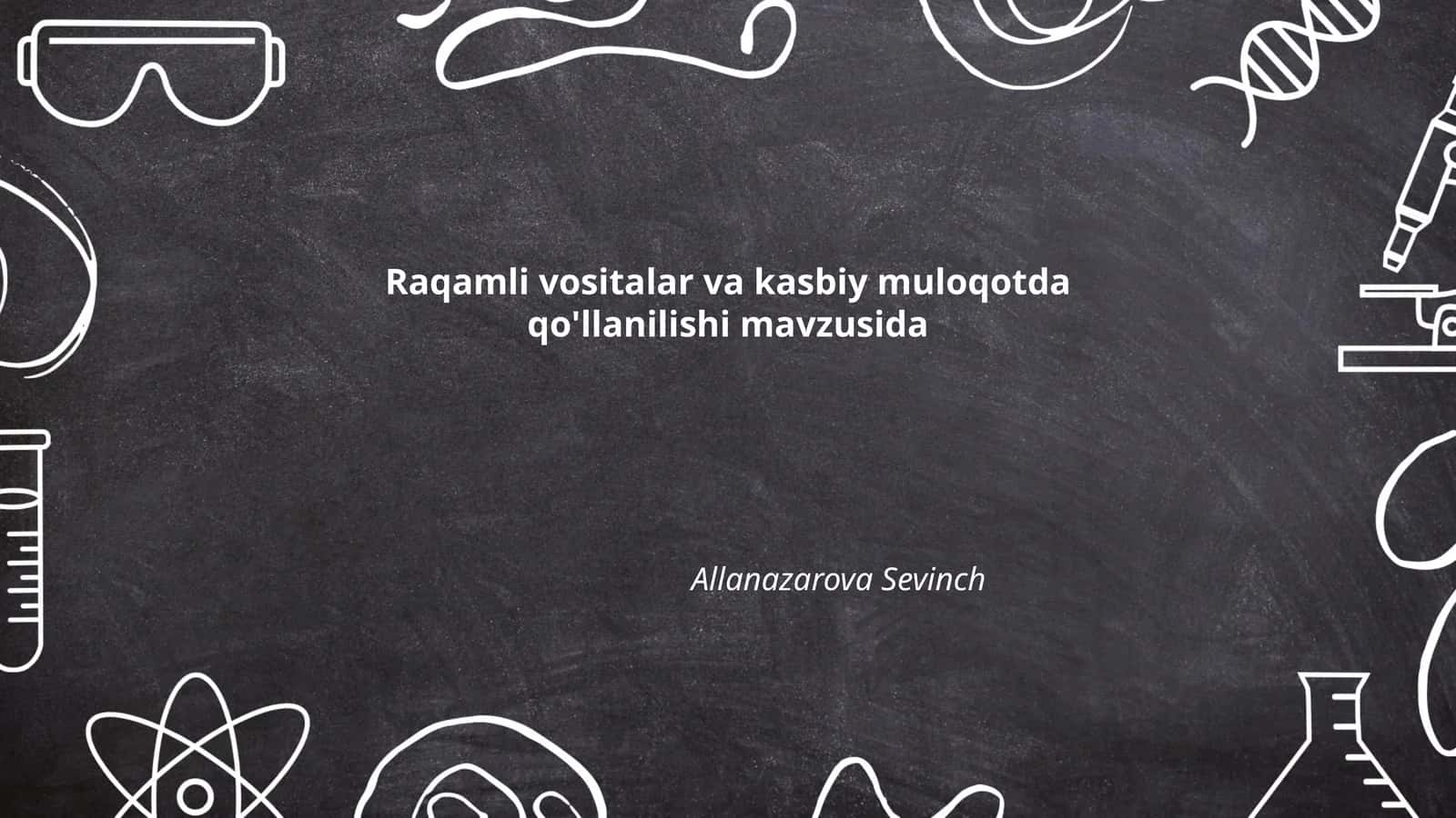 Raqamli vositalar va kasbiy muloqotda qo'llanilishi