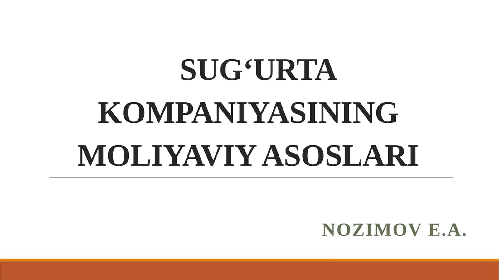 Sug‘urta Kompamniyasinin Moliyaviy Asoslari
