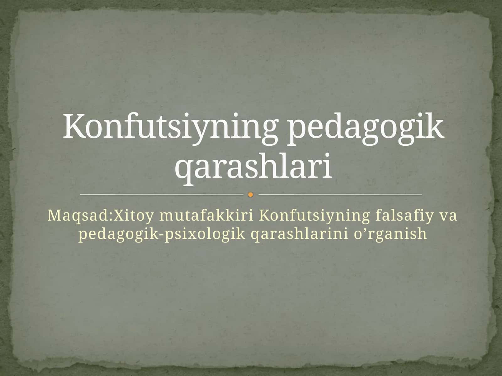 Konfutsiyning pedagogik qarashlari