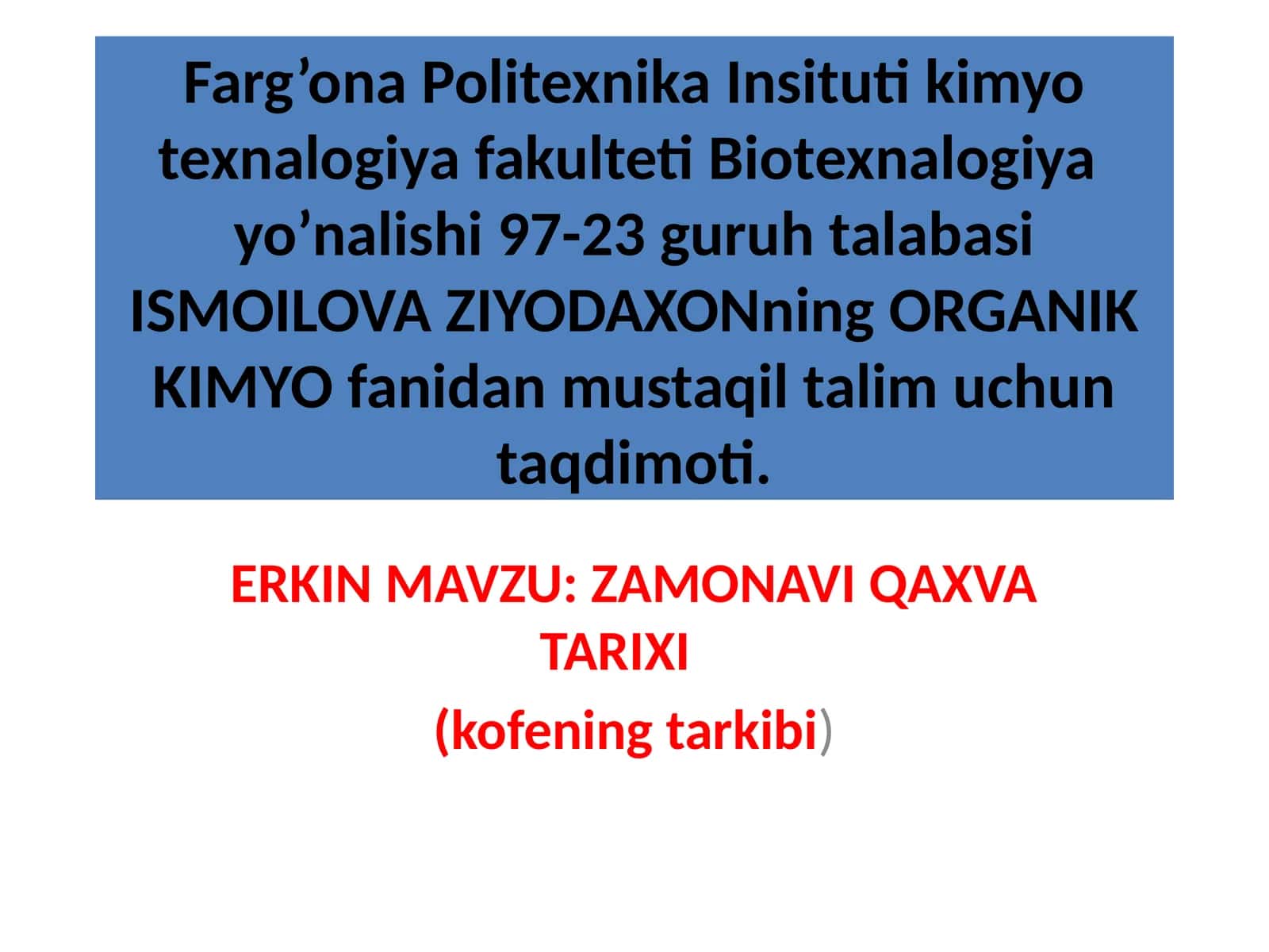 Kofe tayyorlash texnologiyasi