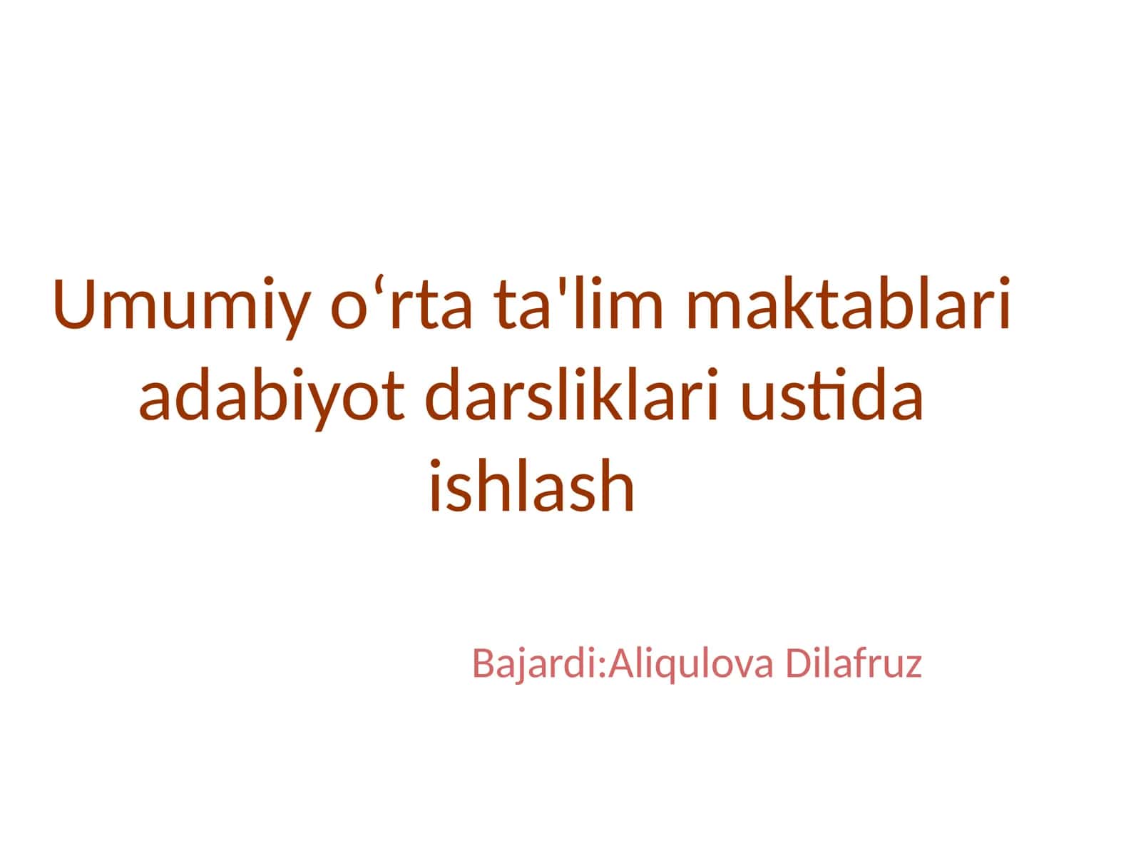 Umumiy oʻrta ta'lim maktablari adabiyot darsliklari ustida ishlash
