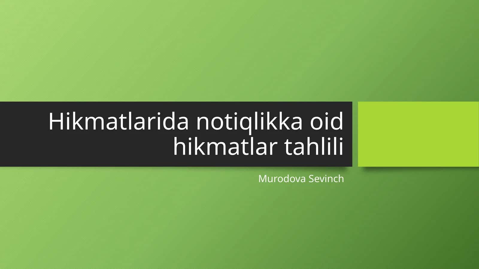 Hikmatlarida notiqlikka oid hikmatlar tahlili