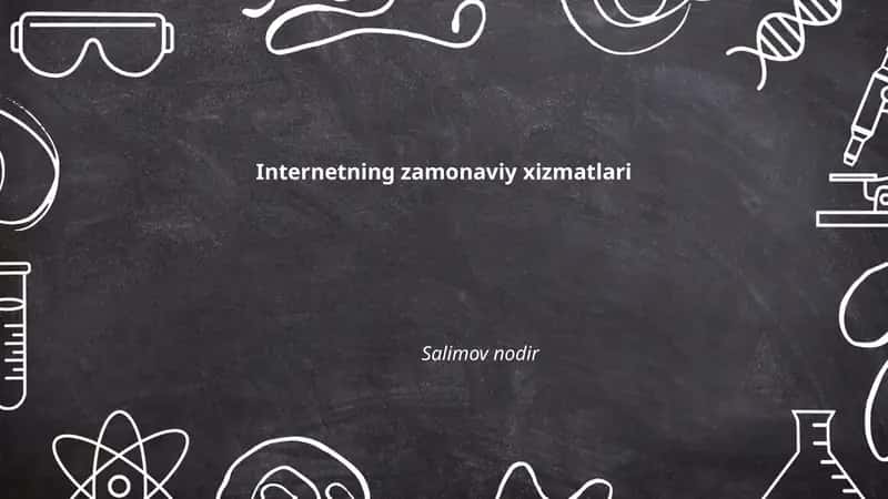 Internetning zamonaviy xizmatlari