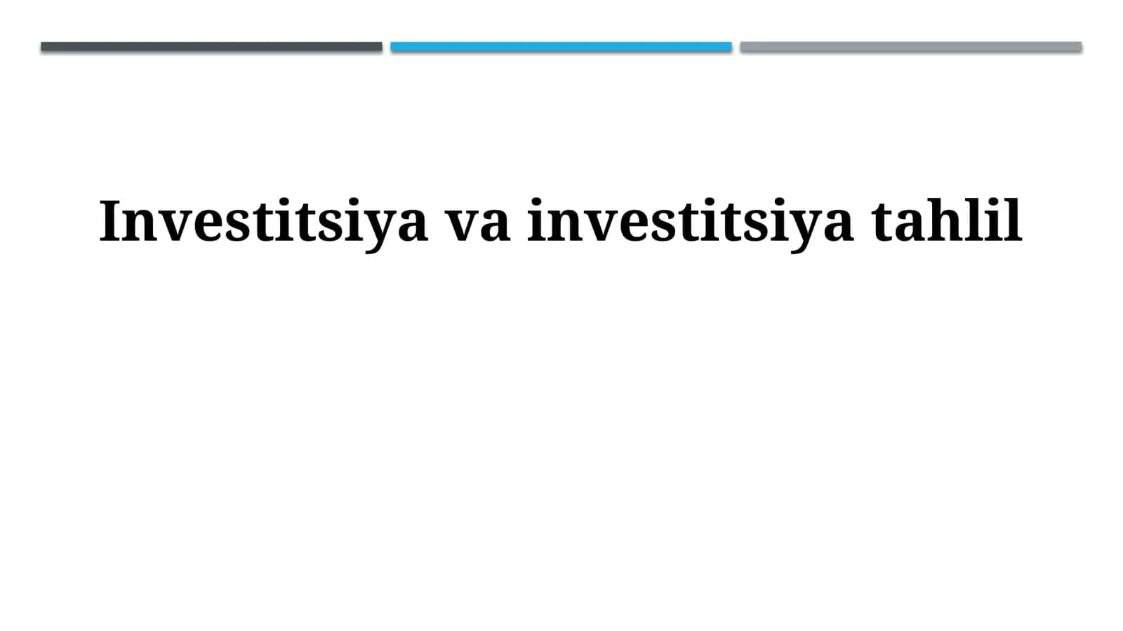 Investitsiya va investitsiya tahlil
