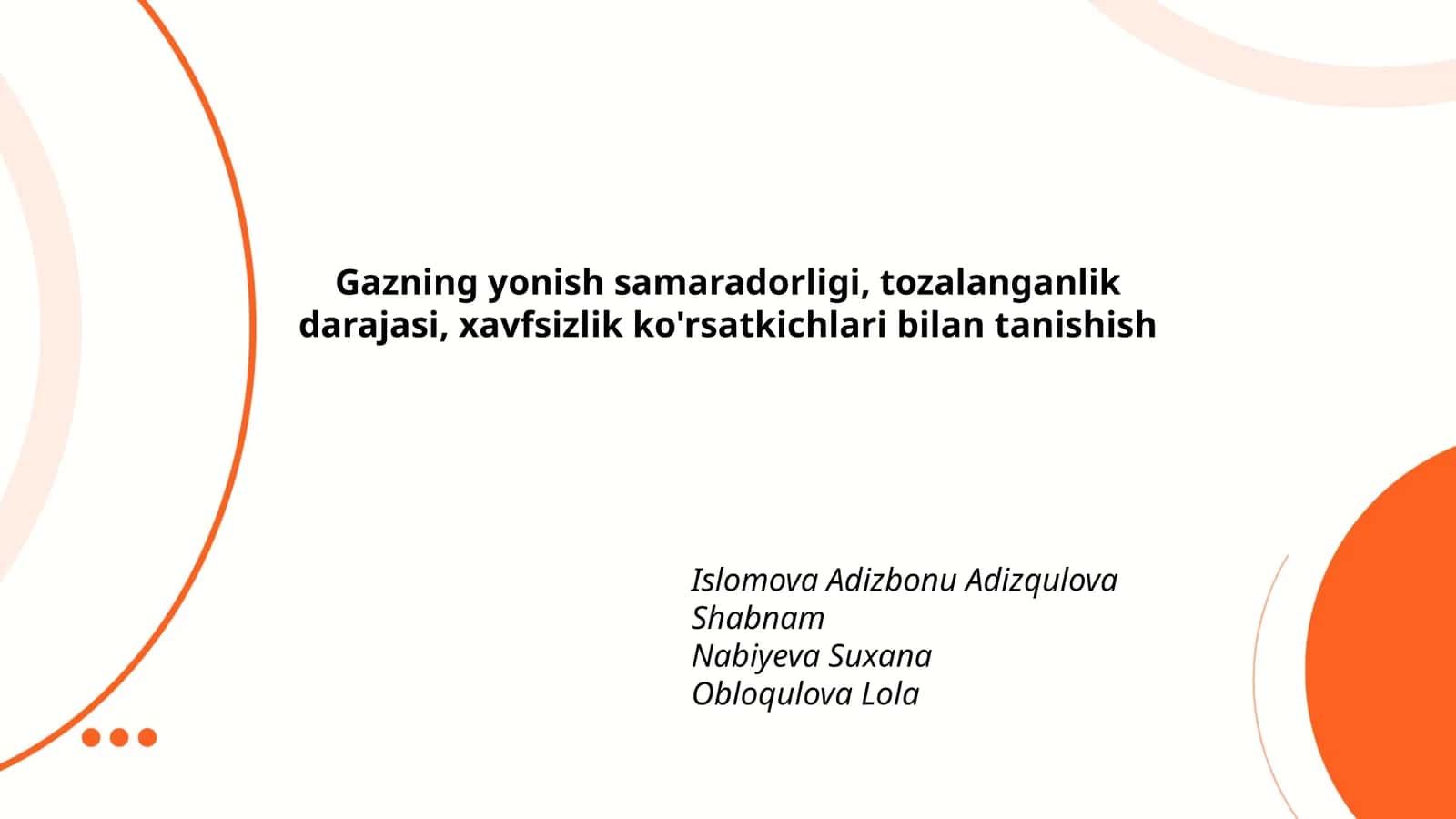 Gazning yonish samaradorligi, tozalanganlik darajasi, xavfsizlik ko'rsatkichlari bilan tanishish