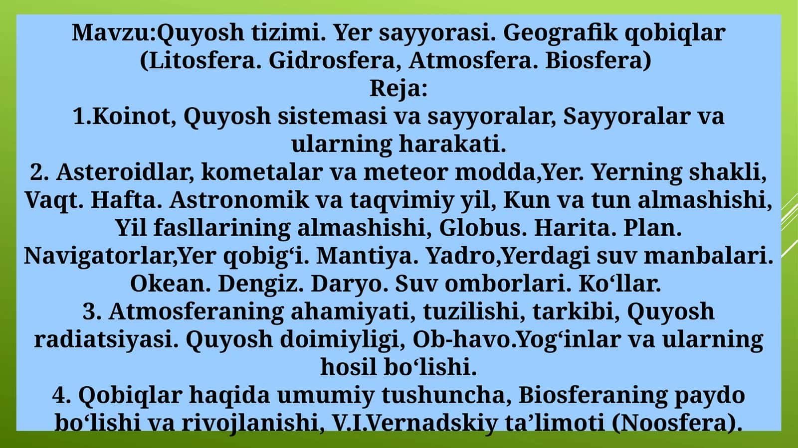 Quyosh tizimi. Yer sayyorasi. Geografik qobiqlar (Litosfera. Gidrosfera, Аtmosfera. Biosfera)