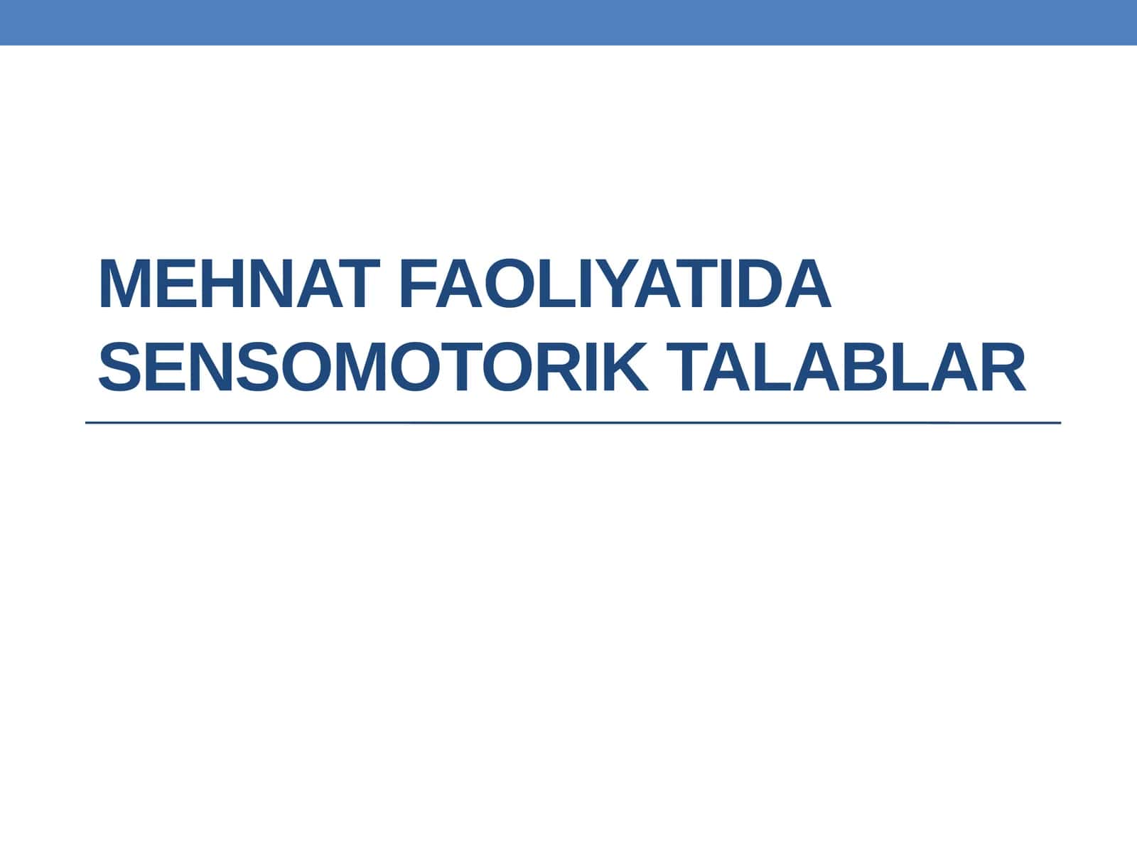 Mehnat faoliyatida sensomotorik talablar
