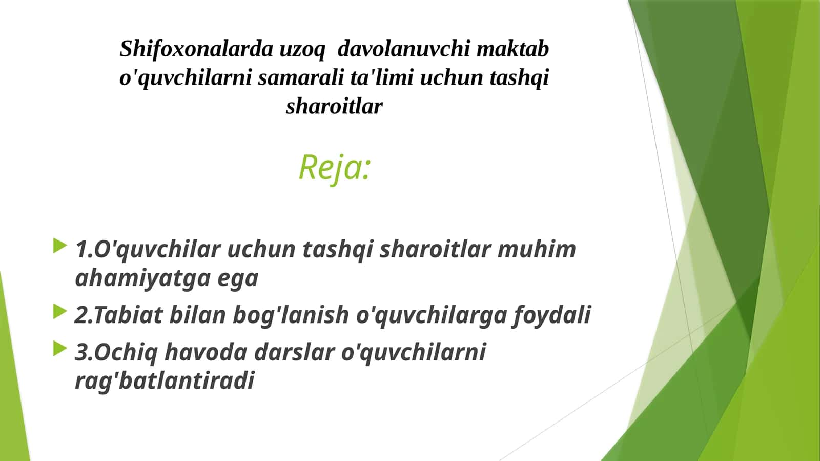 Shifoxonalarda uzoq davolanuvchi maktab o'quvchilarni samarali ta'limi uchun tashqi sharoitlar