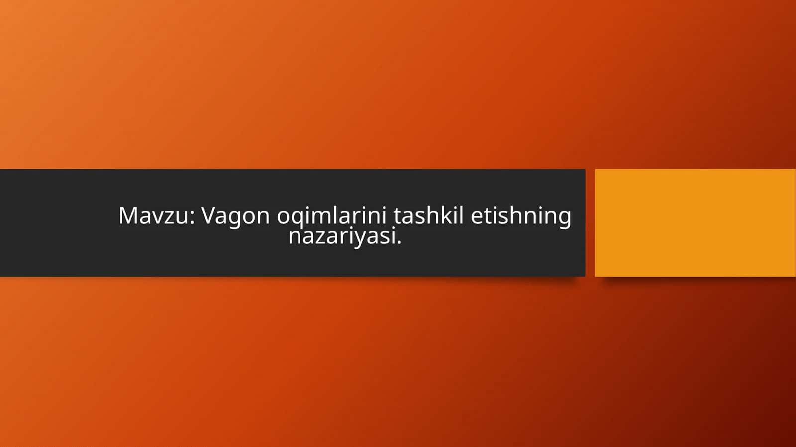 Vagonoqimlarining tashkiliyati va boshqarilishi