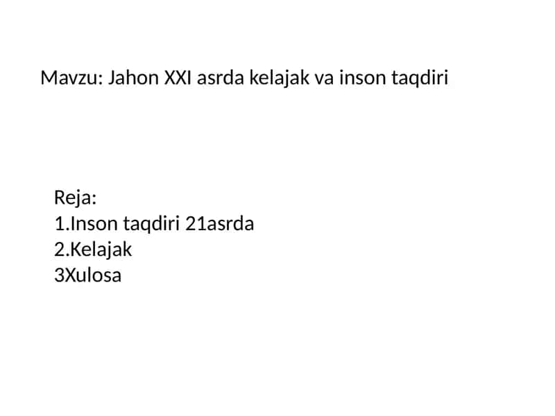 Jahon XXI asrda kelajak vainsontaqdiri