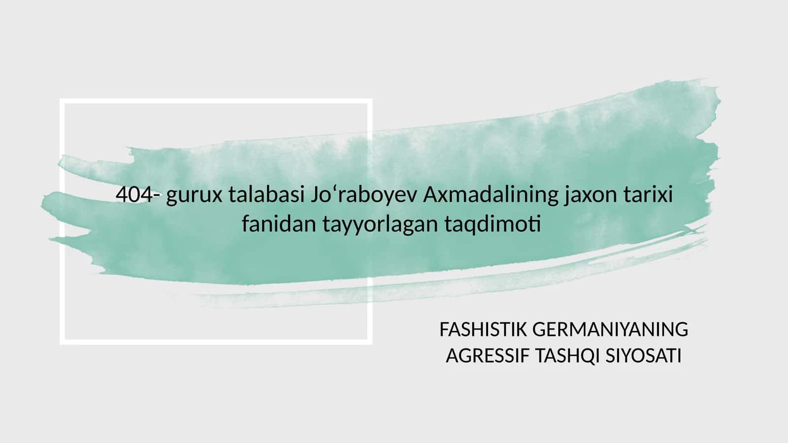 FASHISTIK GERMANIYANING AGRESSIF TASHQI SIYOSATI