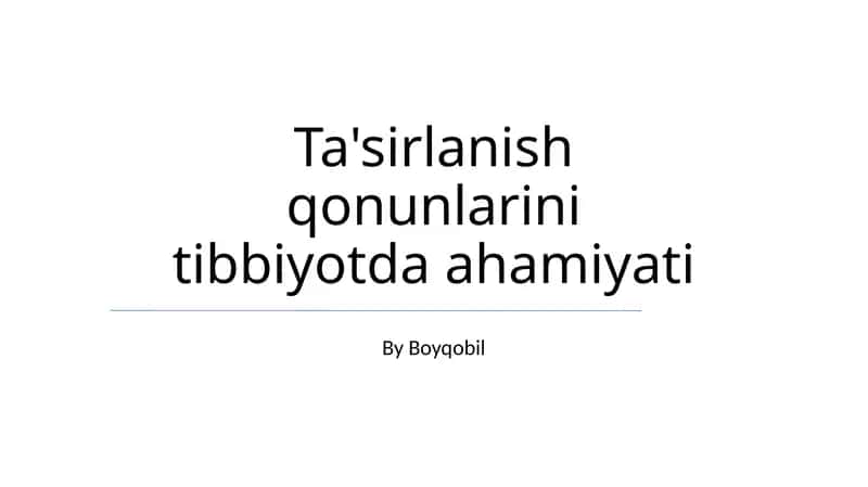 Ta'sirlanish qonunlarini tibbiyotda ahamiyati