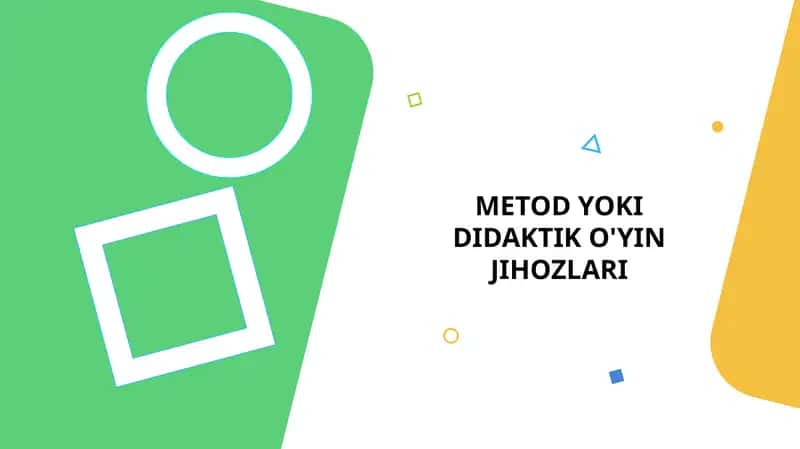 METODYOKI DIDAKTIK O'YIN JIHOZLARI