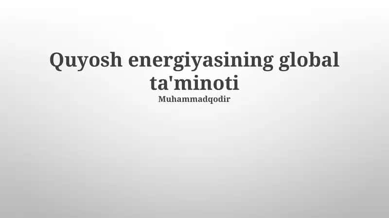 Quyosh energiyasining global ta'minoti