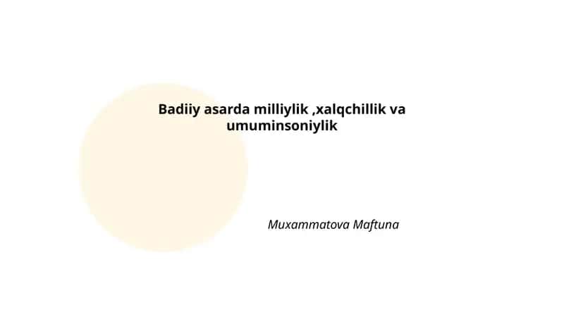 Badiiy asarda milliylik, xalqchillik va umuminsoniylik