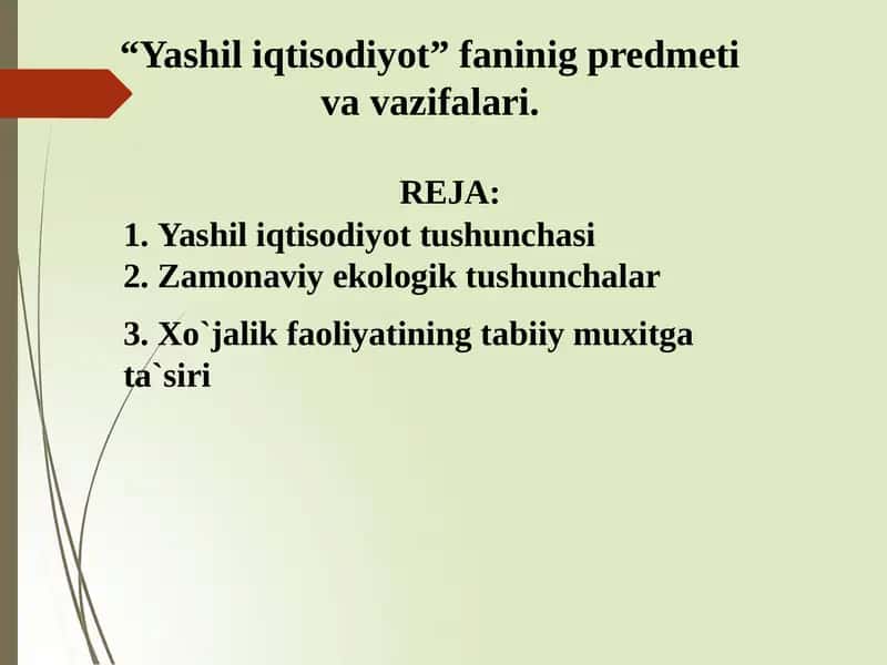 “Yashil iqtisodiyot” faninig predmeti va vazifalari.