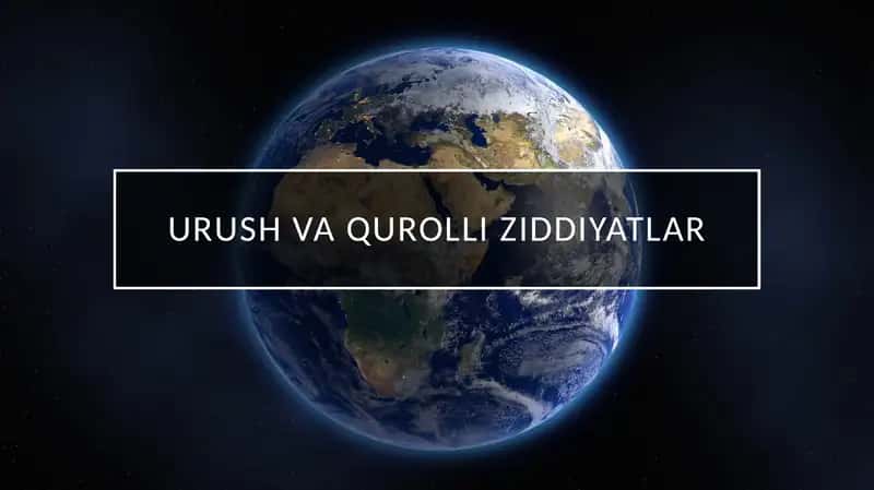 Urush va qurolli ziddiyatlar