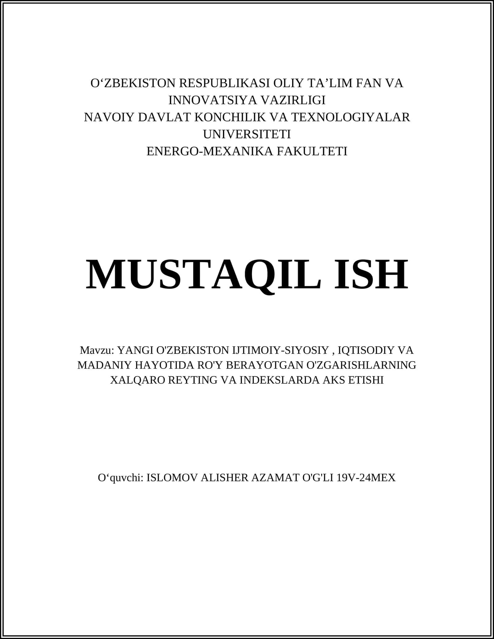 YANGI O'ZBEKISTON IJTIMOIY-SIYOSIY, IQTISODIY VA MADANIY HAYOTIDA RO'Y BERAYOTGAN O'ZGARISHLARNING XALQARO REYTING VA INDEKSLARDA AKS ETISHI