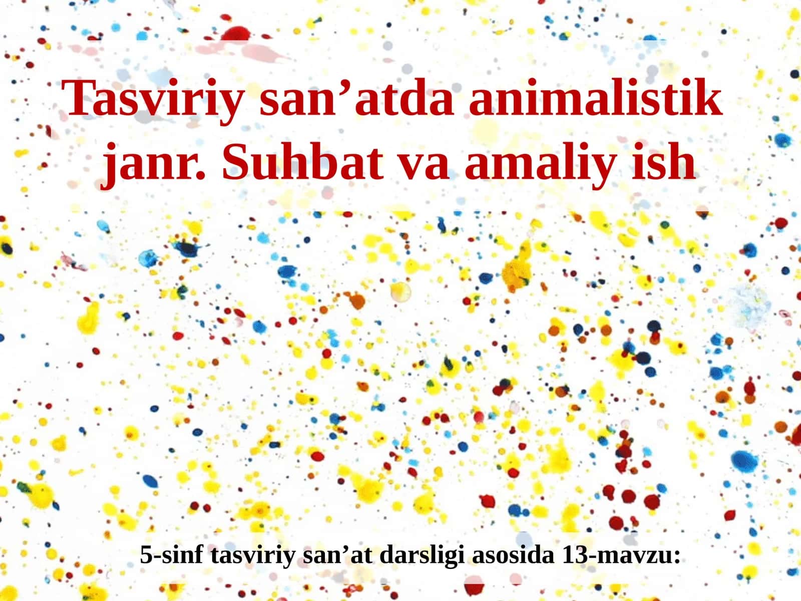 Tasviriy san'at fanidan Animalistik janr taqdimoti