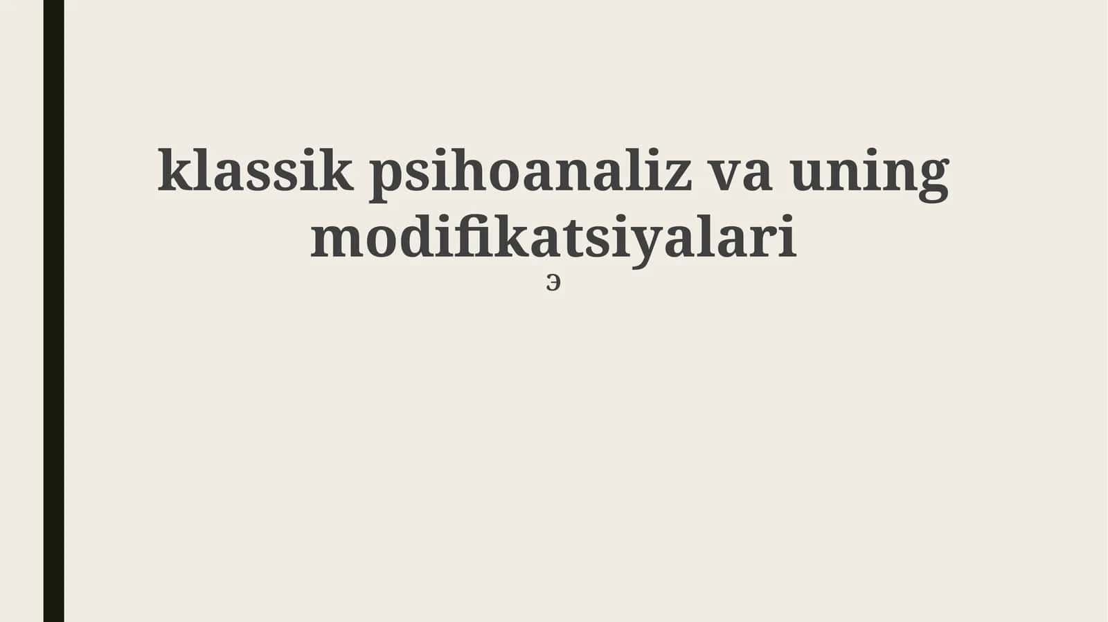 Klassik psixoanaliz va uning modifikatsiyalari