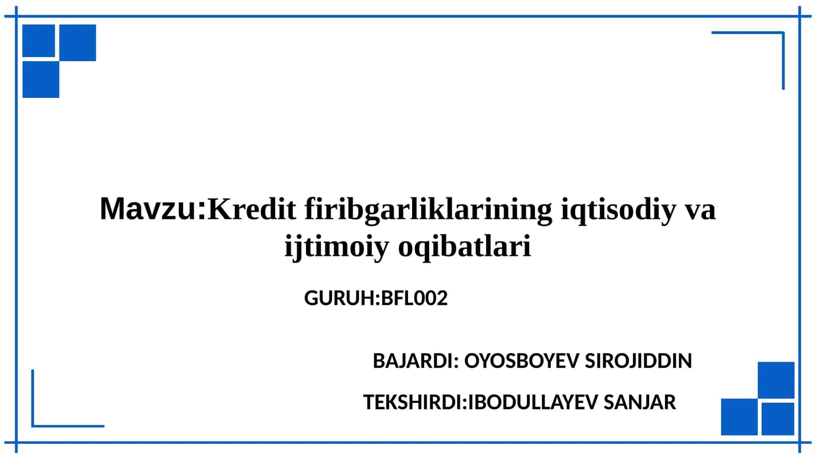 Kredit firibgarliklarining iqtisodiy va ijtimoiy oqibatlari