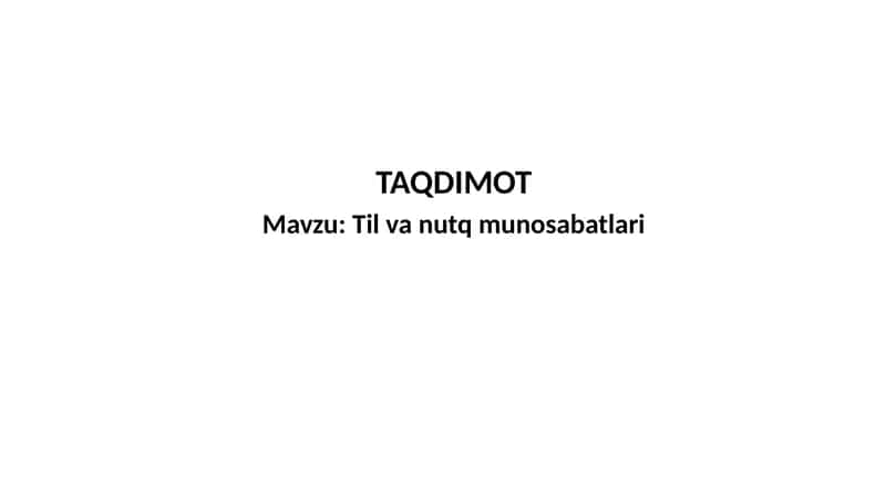 Til va nutqmunosabatlari