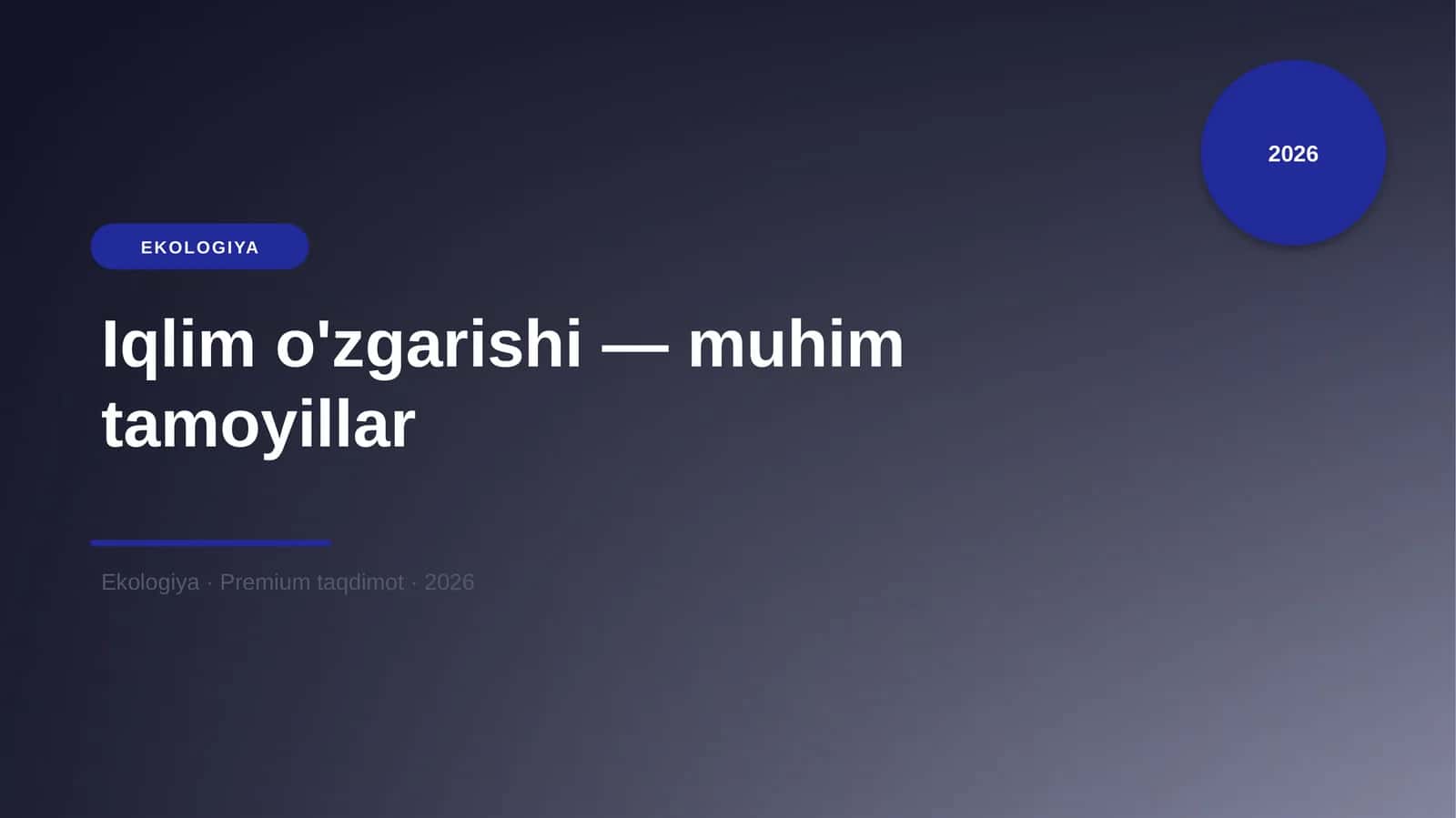 Iqlim o'zgarishi — muhim tamoyillar