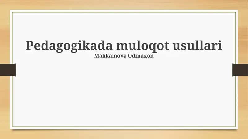 Pedagogikada muloqot usullari