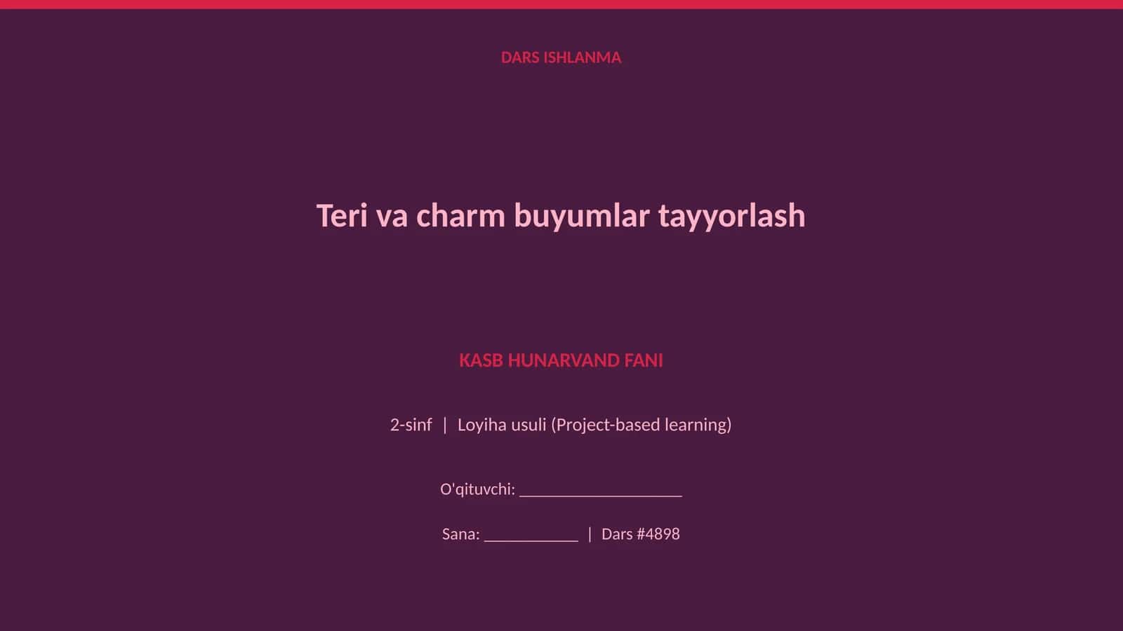 Teri va charm buyumlar tayyorlash