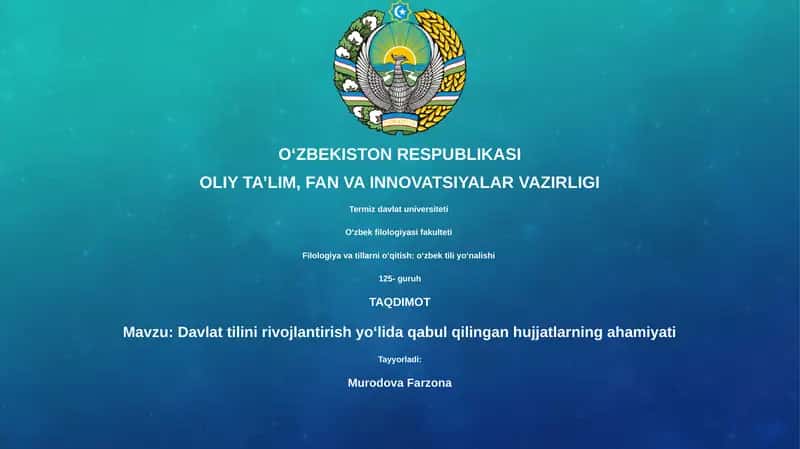 Davlat tilini rivojlantirish yoʻlida qabul qilingan hujjatlarning ahamiyati