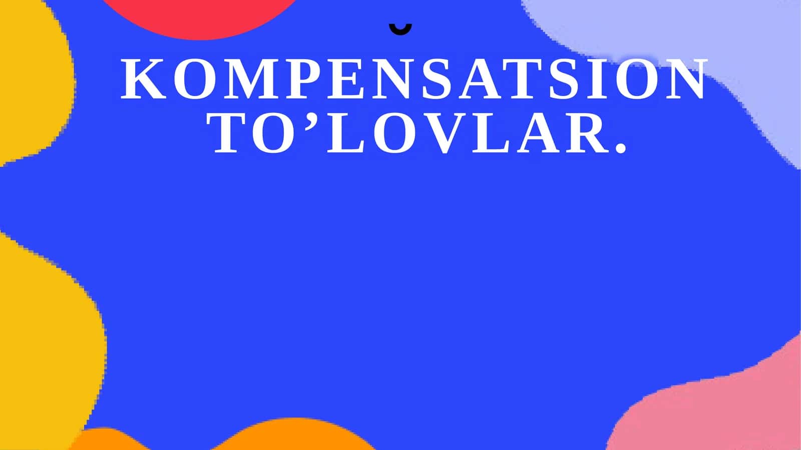 Kompensatsion to'lovlar