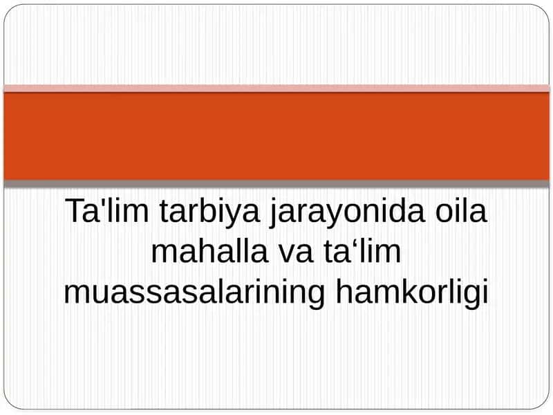 Ta'lim tarbiya jarayonida oila mahalla va ta‘lim muassasalarining hamkorligi