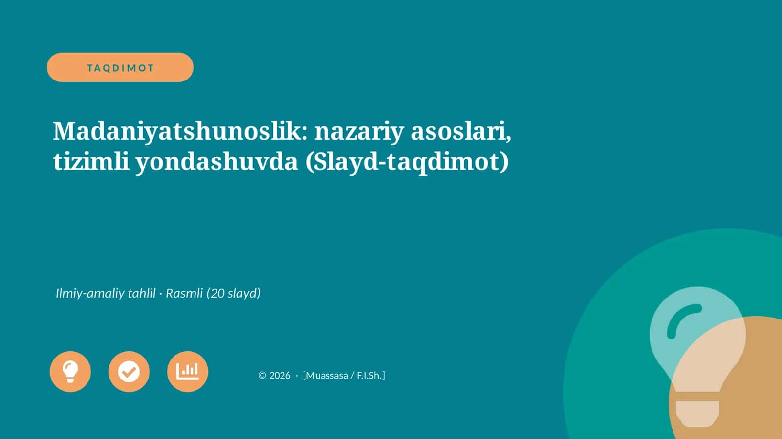 Madaniyatshunoslik: nazariy asoslari, tizimli yondashuvda (Slayd-taqdimot)